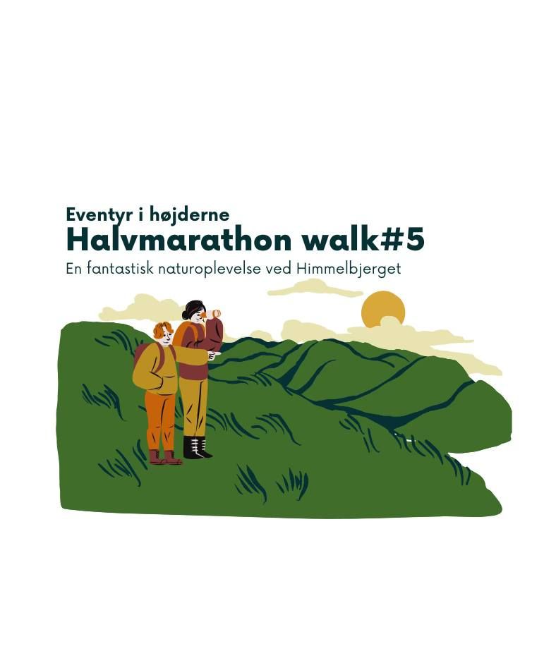 Eventyr i h\u00f8jderne #5 - en halvmarathon walk ved Himmelbjerget 