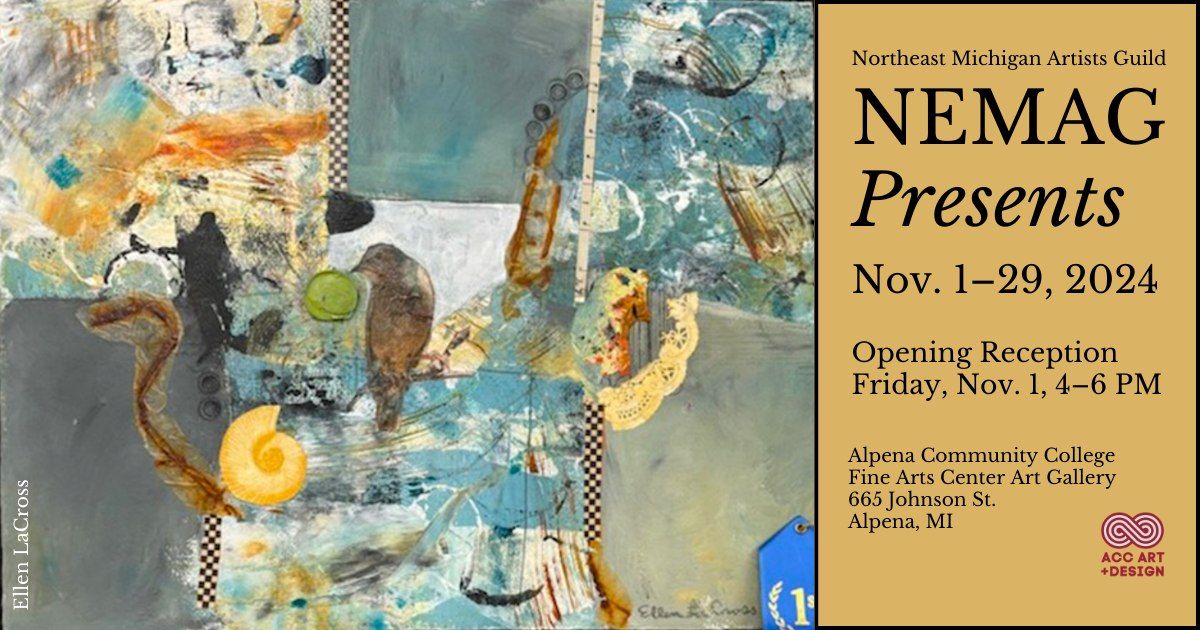 Northeast Michigan Artists Guild...NEMAG Presents