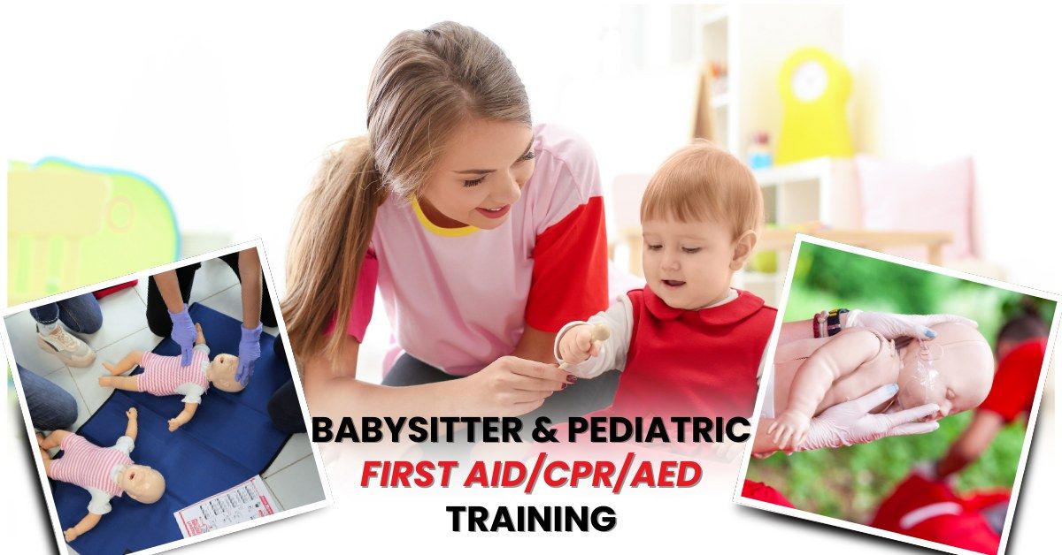 Babysitter and Pediatric First Aid\/CPR\/AED