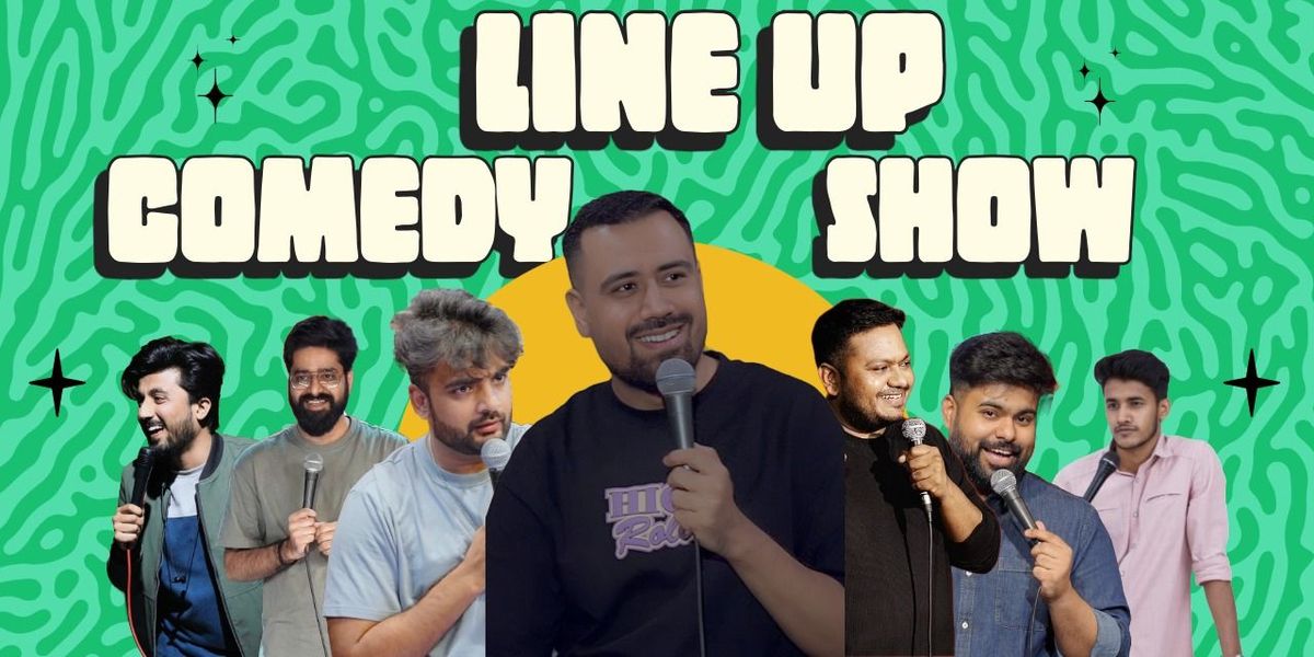 The Line up comedy show