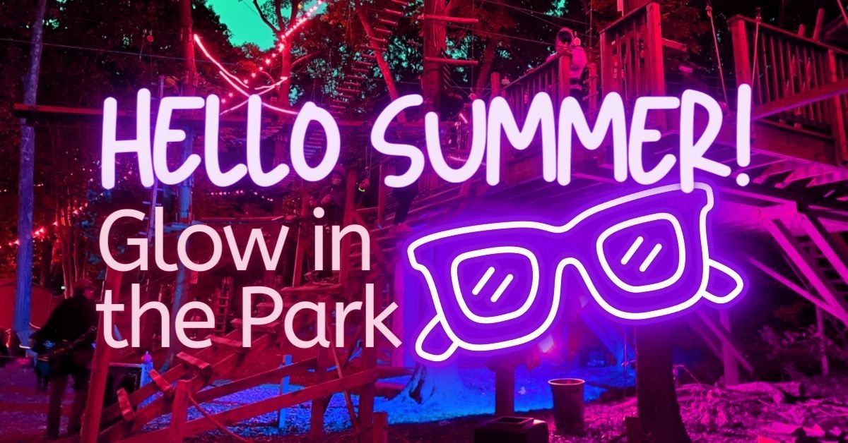 Glow in the Park - Hello Summer!