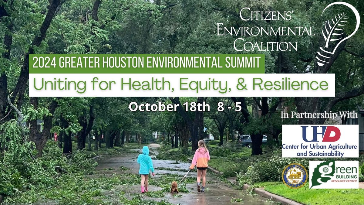 CEC's 2024 Greater Houston Environmental Summit: Uniting for Health, Equity, & Resilience