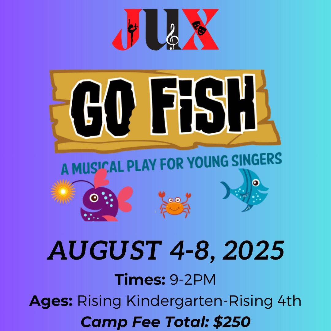 GO FISH! The Musical Summer Camp (Rising K-Rising 4th)