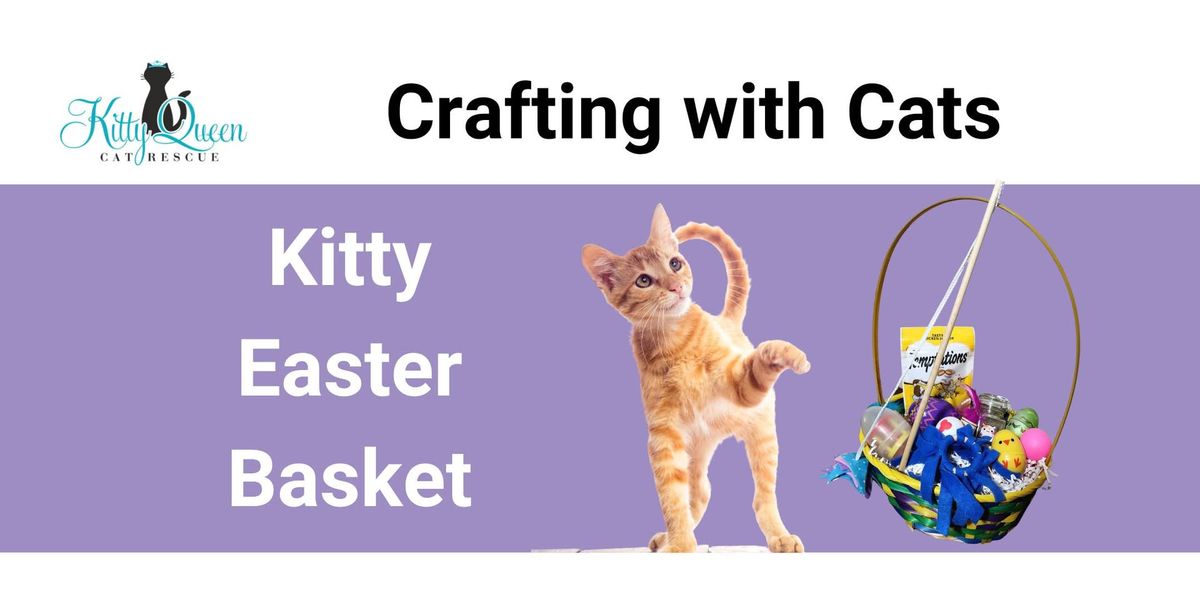 Crafting with Cats: Kitty Easter Basket