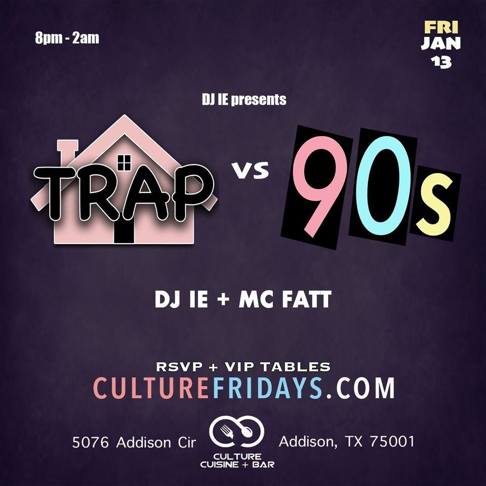 TRAP vs 90s Culture Addison, Culture Cuisine + Bar Addison, 13
