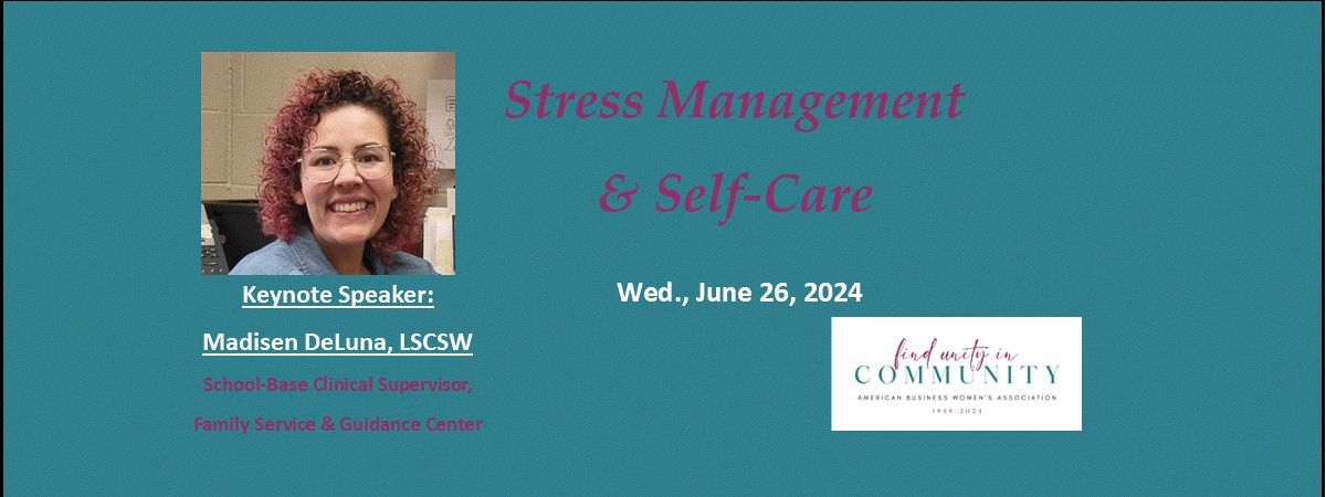 June Event - Stress Management & Self-Care