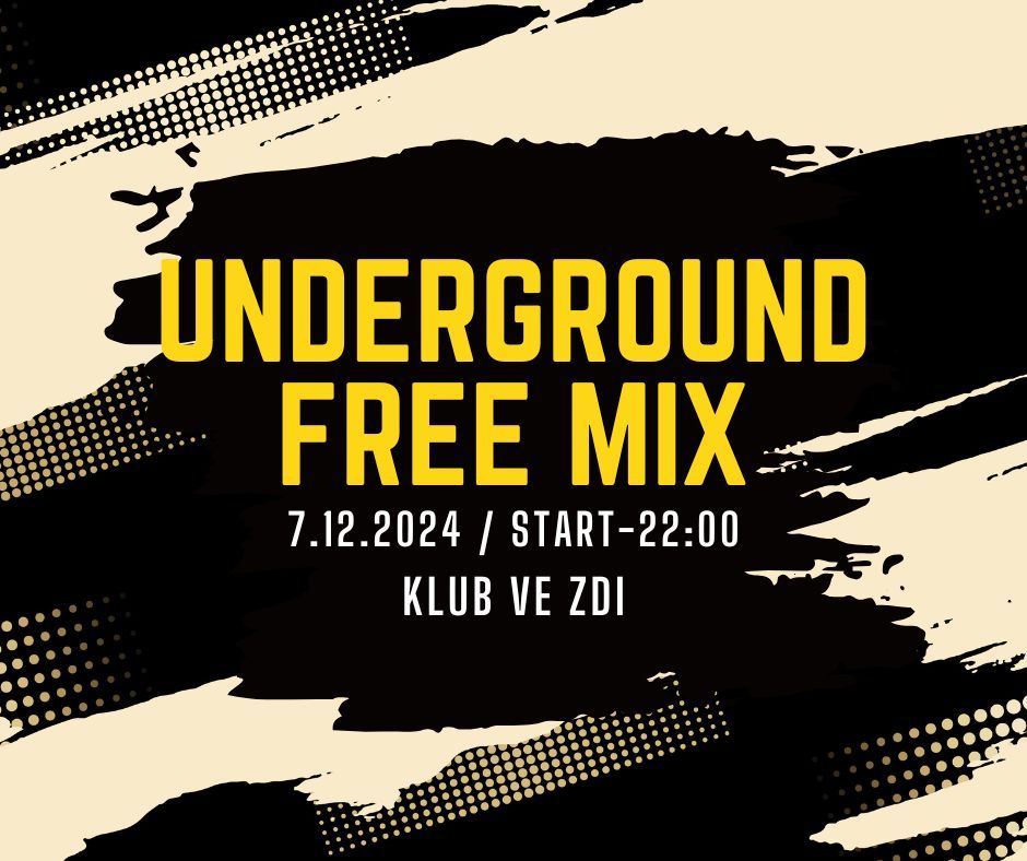 Underground Free Mix