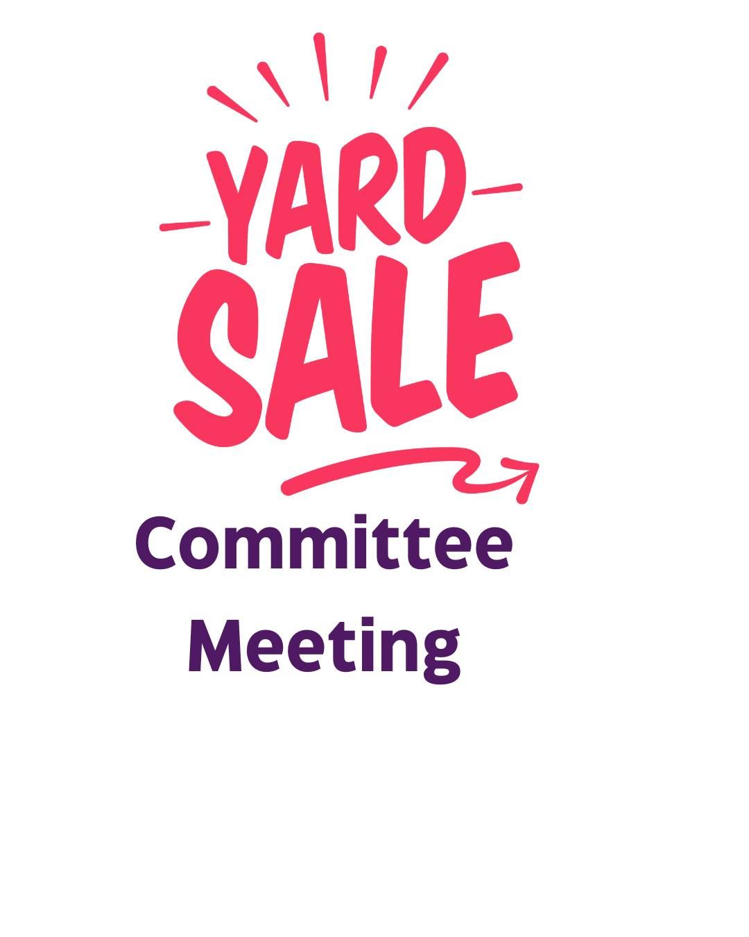 Yard Sale Committee Meeting