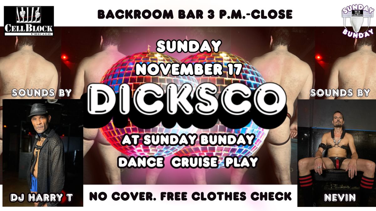 Dicksco at Sunday Bunday November 17!