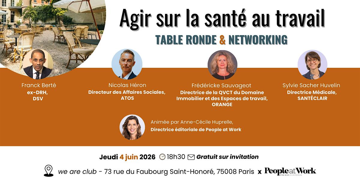 Table ronde People at Work : Agir sur la sant\u00e9 au travail