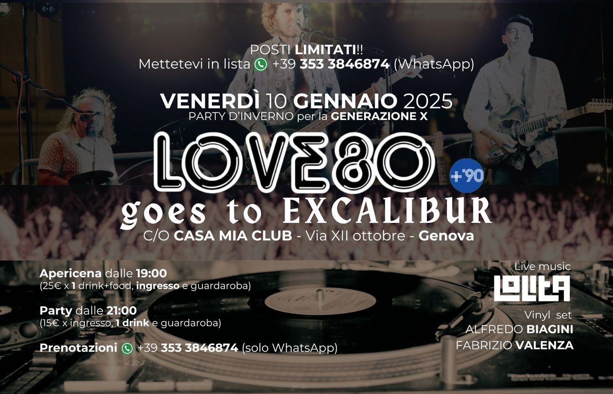 Love80(+90) goes to EXCALIBUR c\/o Casa Mia Club