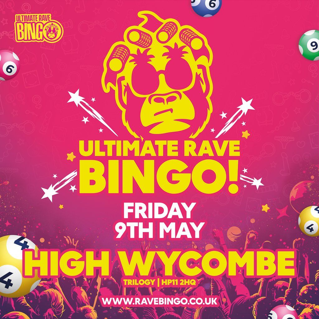 Ultimate Rave Bingo \/\/ High Wycombe \/\/ Friday 9th May