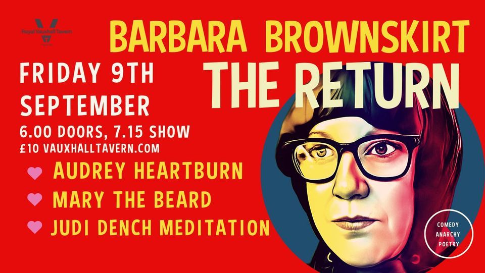 THE RETURN: Barbara Brownskirt's Big Night Out