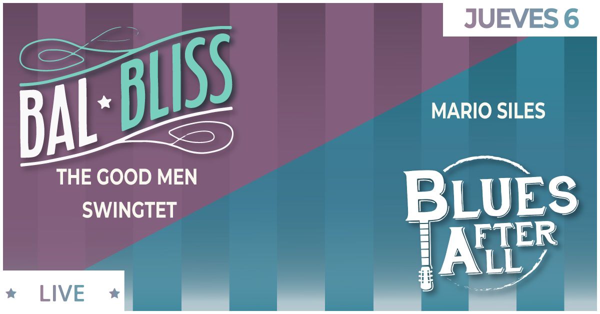 Bal Bliss + Blues After All \u00a1EN VIVO!