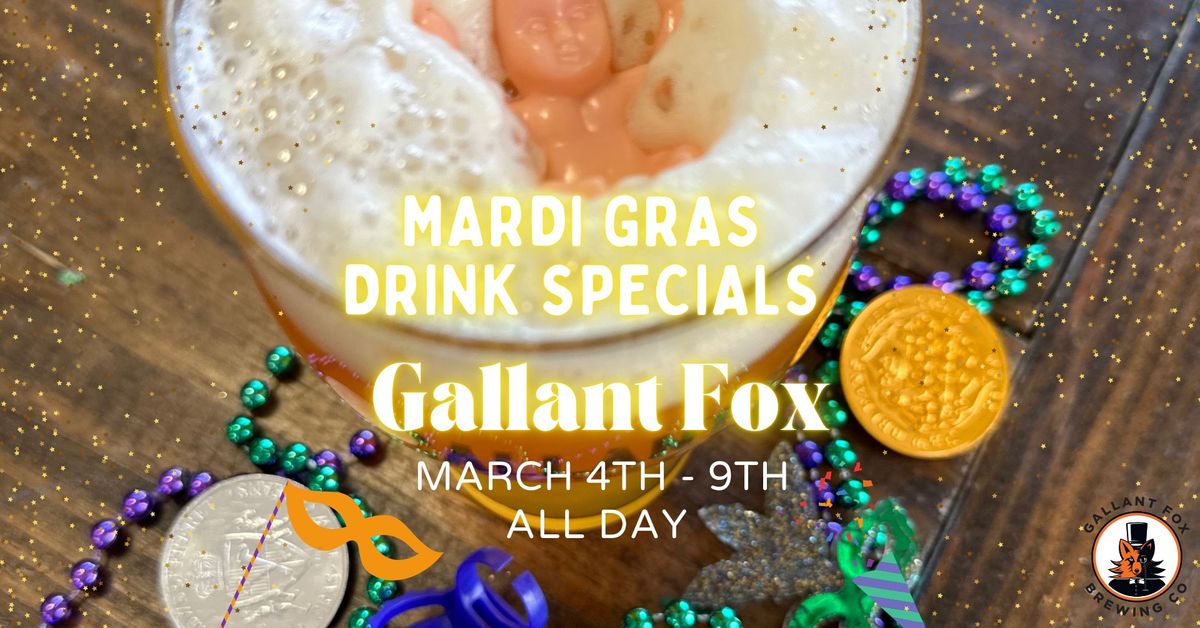 Mardi Gras Specials: Gallant Fox Mt. Washington