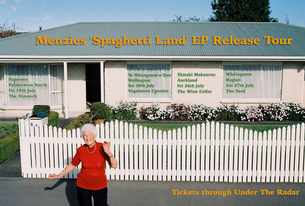 Menzies (WLG) 'Spaghetti Land' EP Release Tour | The Yard - Wh\u0101ingaroa, Raglan