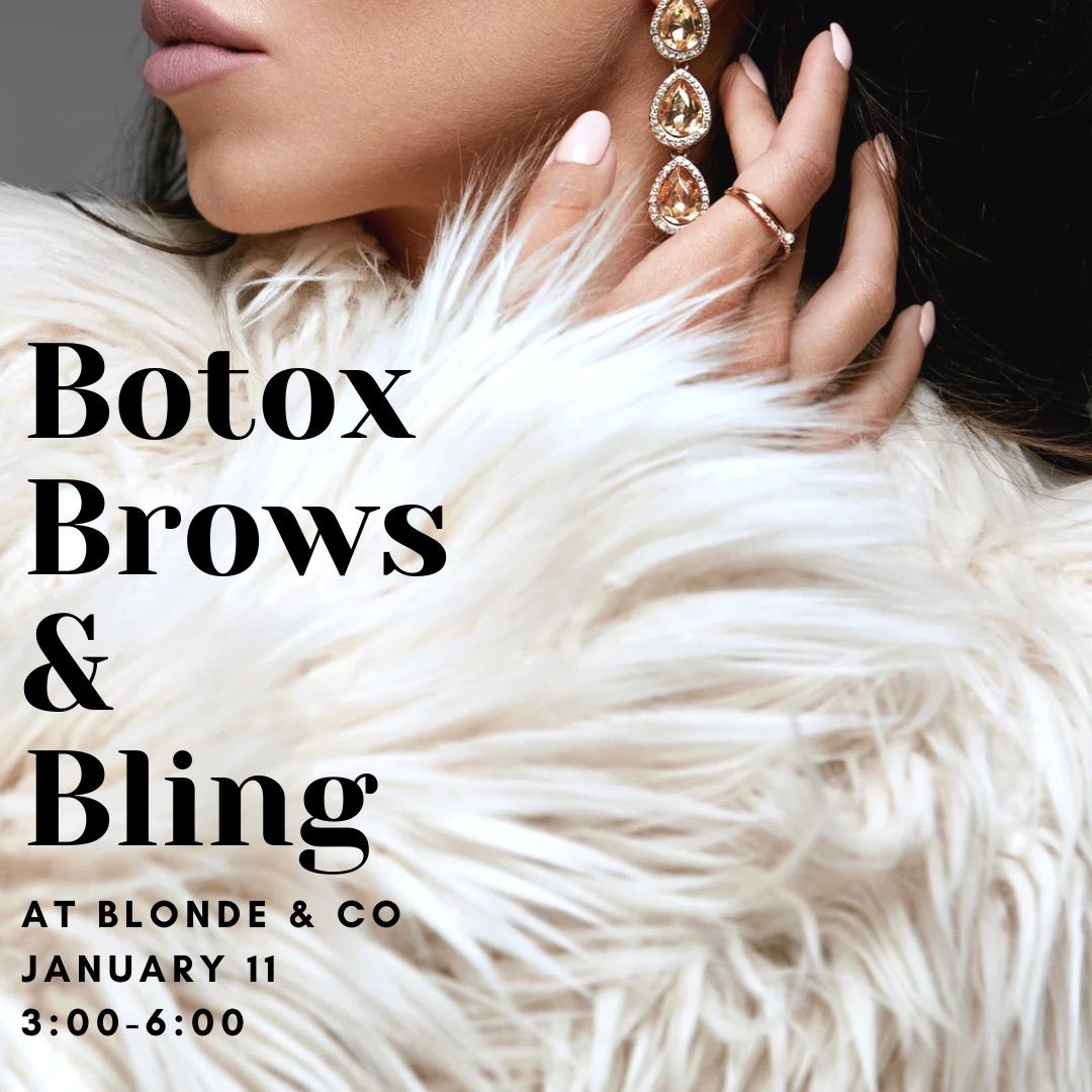 Botox, Brows, & Bling Event