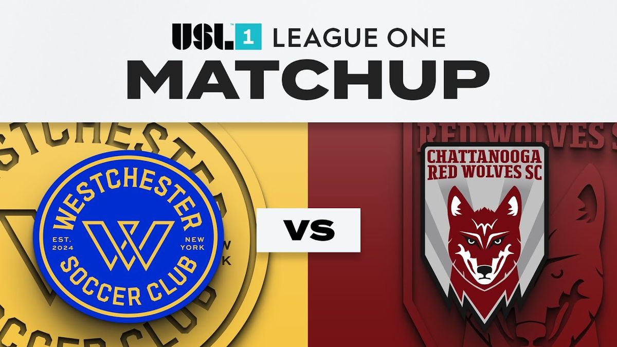 Chattanooga Red Wolves SC vs. Westchester SC