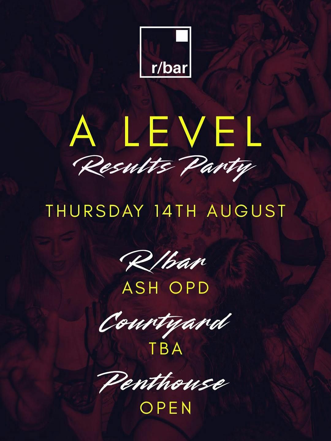 A Level Results Night Thursday 14th August - Open till 3am