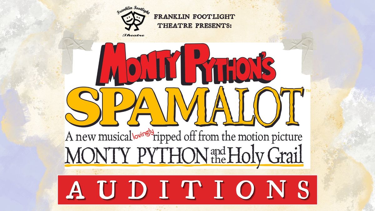AUDITIONS: SPAMALOT