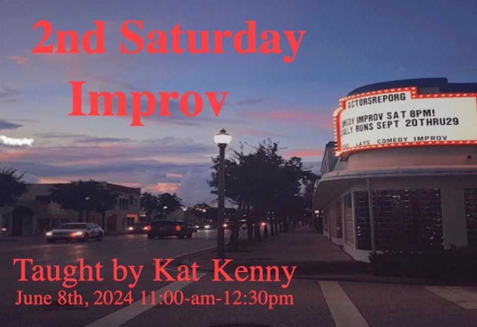 2nd SATURDAY IMPROV Taught by KAT KENNY JUNE 8TH 11:00 - 12:30