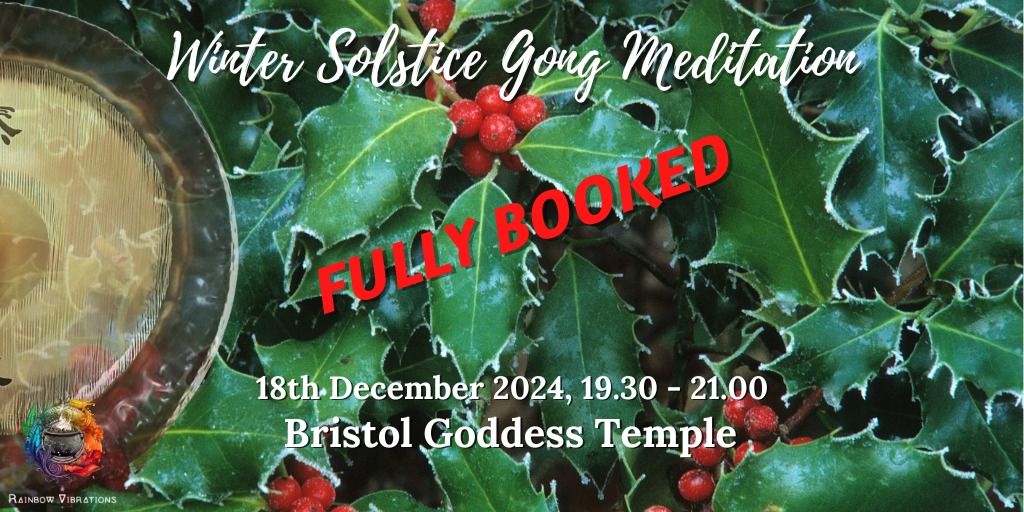 Fully Booked ~ Winter Solstice Gong Meditation