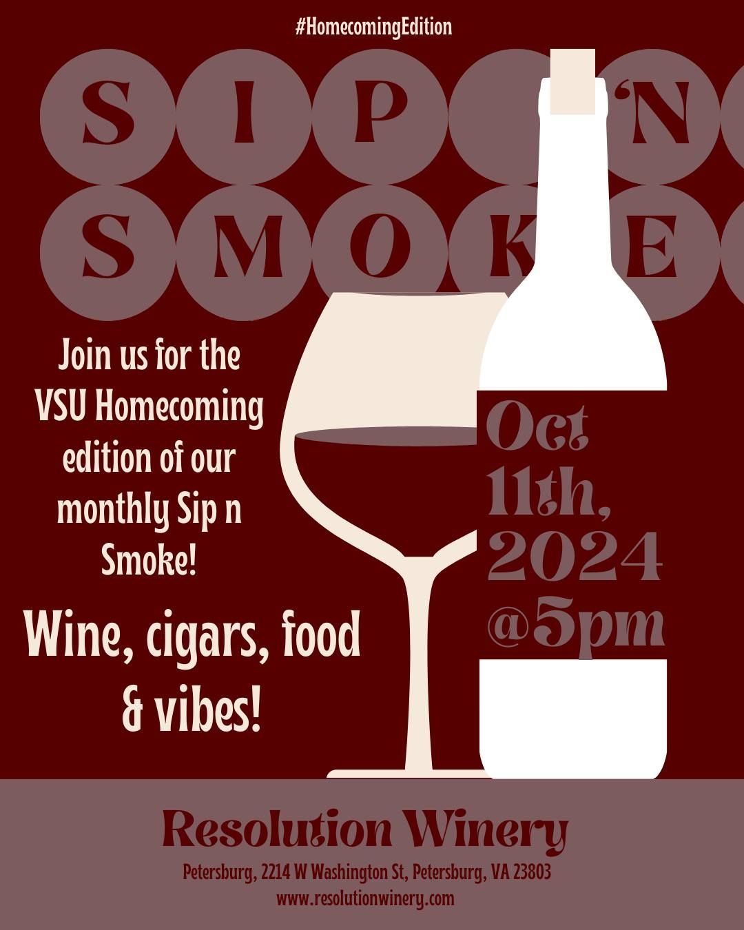 Sip 'n Smoke VSU Homecoming Edition