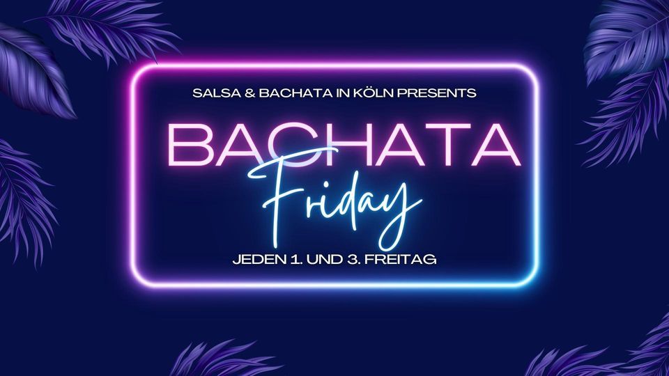 Bachata Friday Party - mit Schnupperkurs f\u00fcr Anf\u00e4nger!