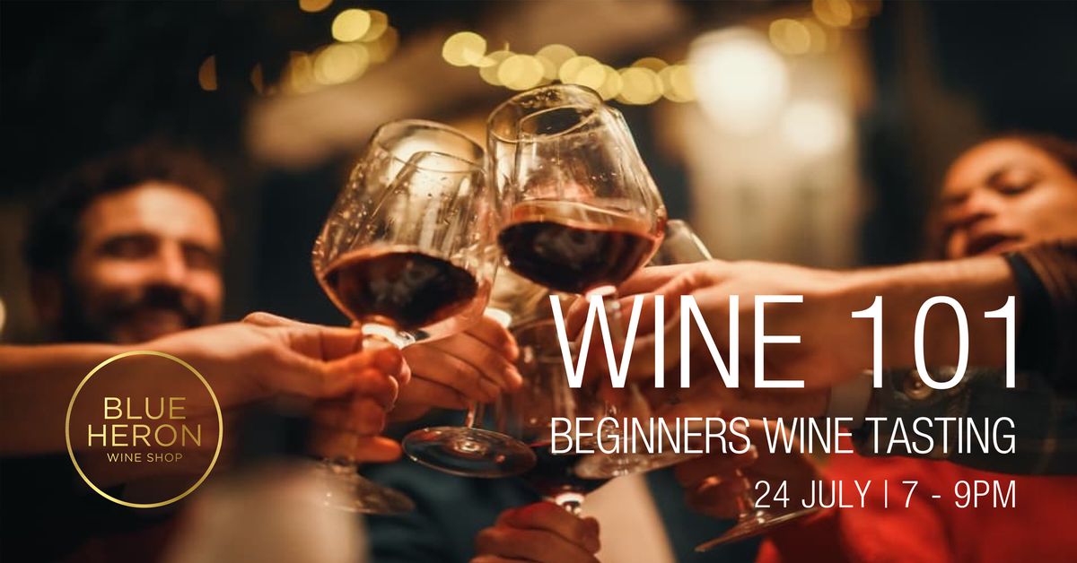 Wine 101 : Wine-Tasting for Beginners