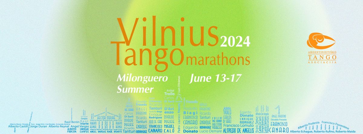  Milonguero Summer 2024, Vilnius Tango Marathon