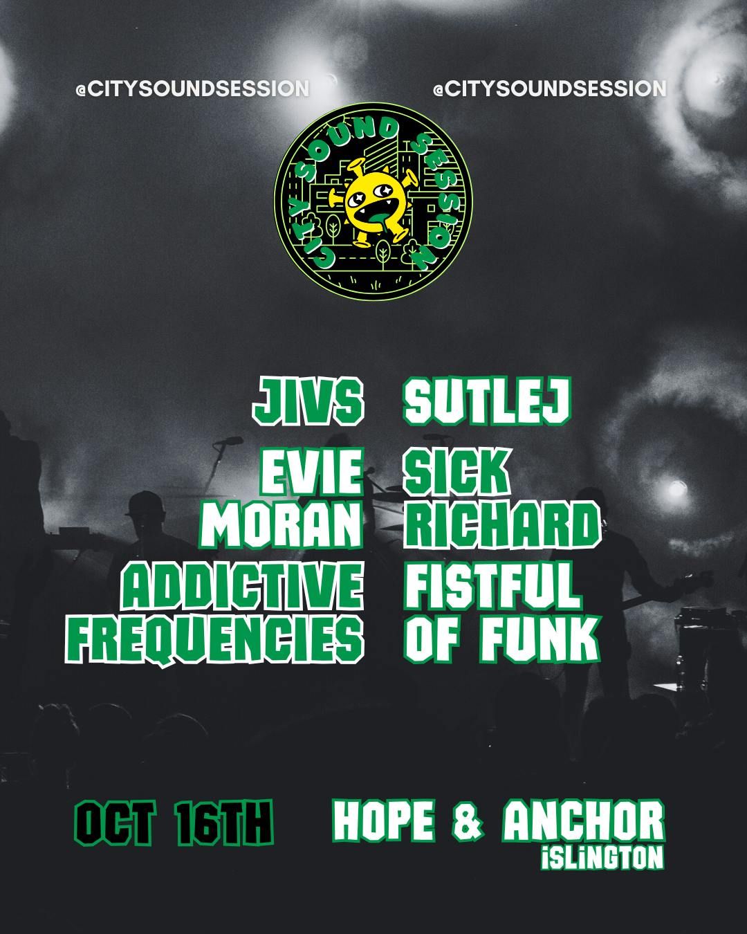 City Sound Session with Jivs, Sutlej, Evie Moran, Sick Richard, Addictive Frequencies and Fistul of Funk