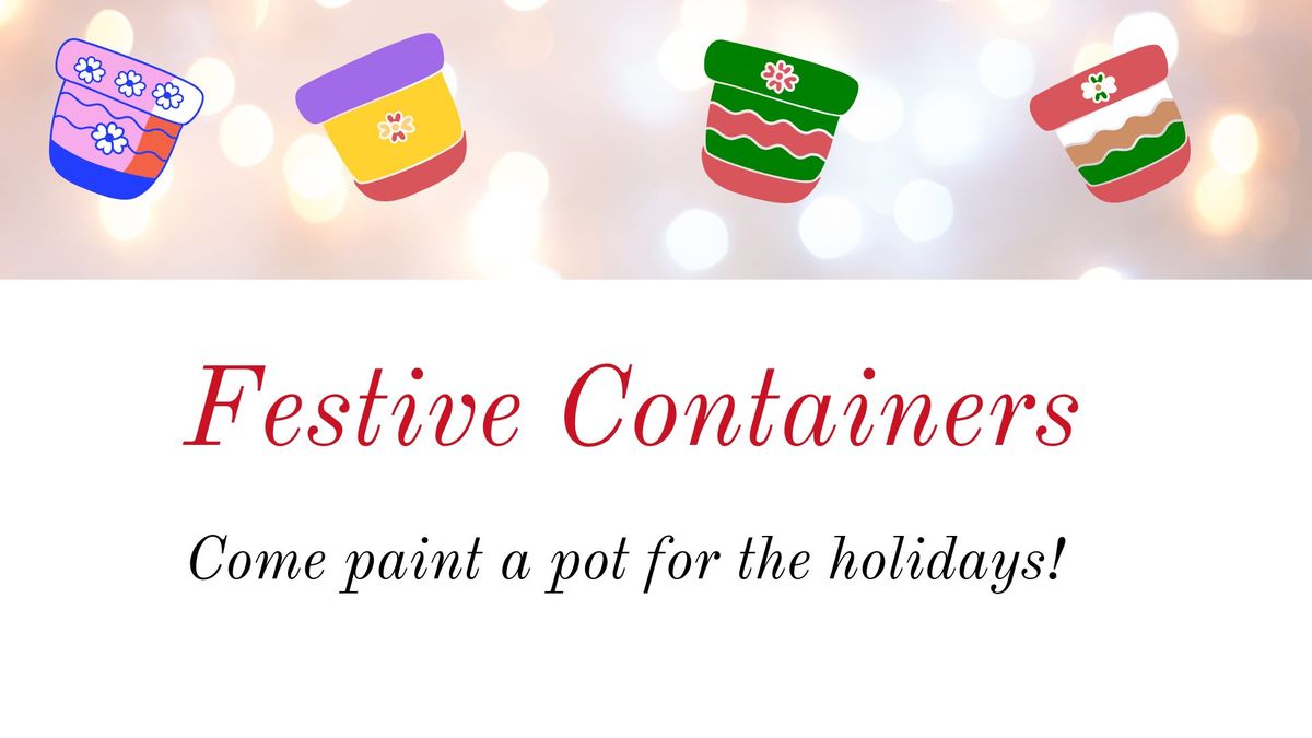 Festive Containers