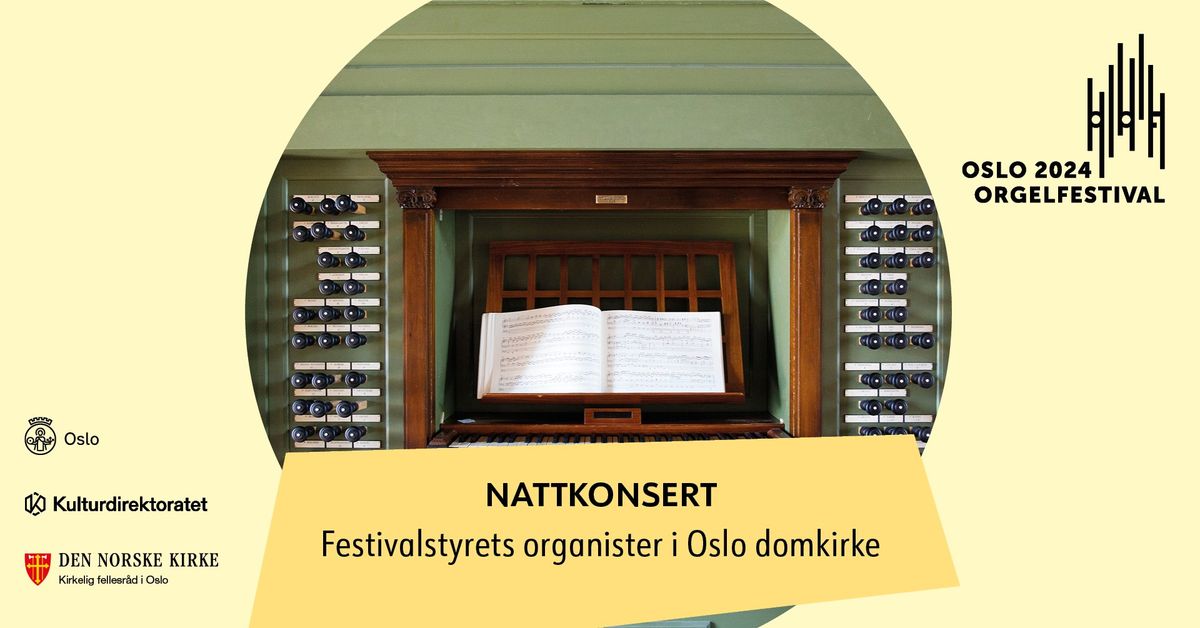 Oslo orgelfestival: Nattkonsert med festivalens styremedlemmer