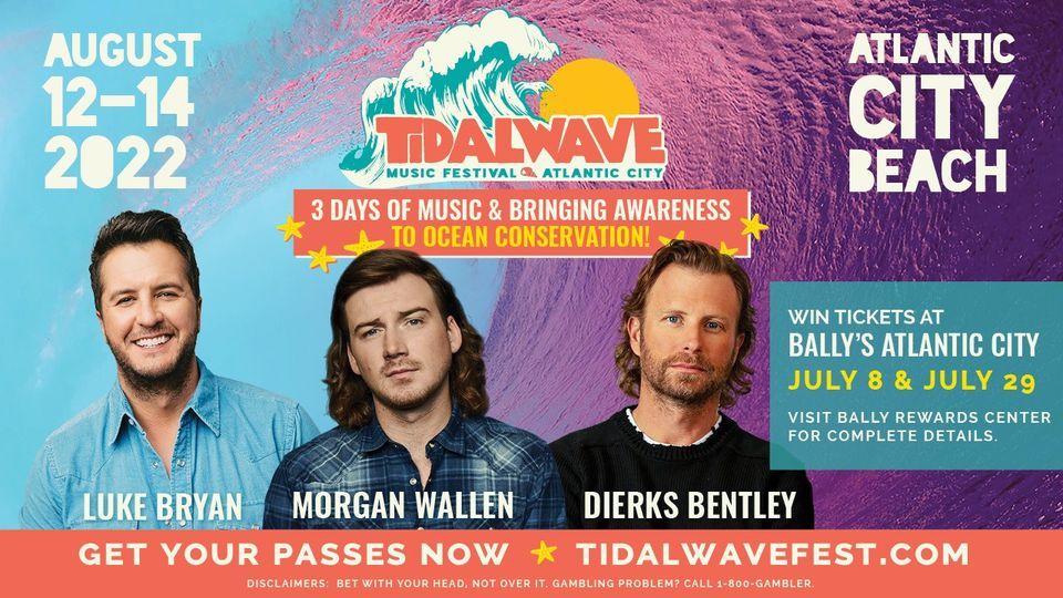 JULY 8 & 29 WIN TICKETS TO TIDALWAVE MUSIC FESTIVAL!, Bally's Atlantic