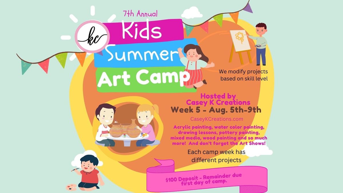 Summer Art Camp $259 Total - Week 5, August 5th - 9th