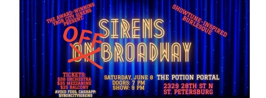 Ybor City Sirens LLC Presents: Sirens Off Broadway 