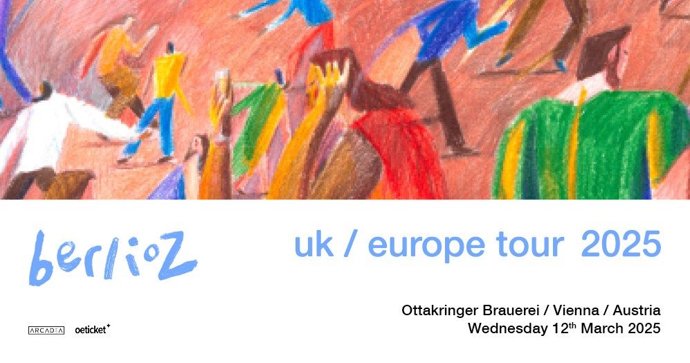 berlioz (UK) \u2022 uk\/europe tour 2025 \u2022 Ottakringer Brauerei Wien