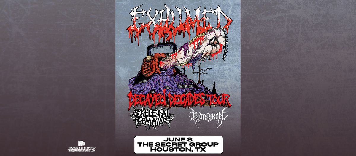 EXHUMED at The Secret Group