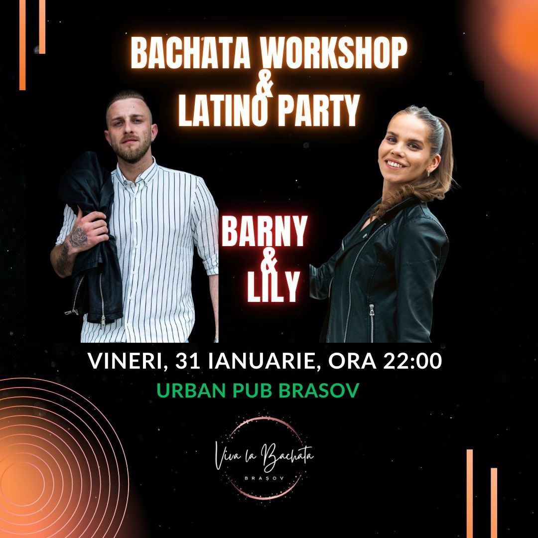 \ud83d\udd25Barny & Lily bachata workshop & Latino Party\ud83d\udd25