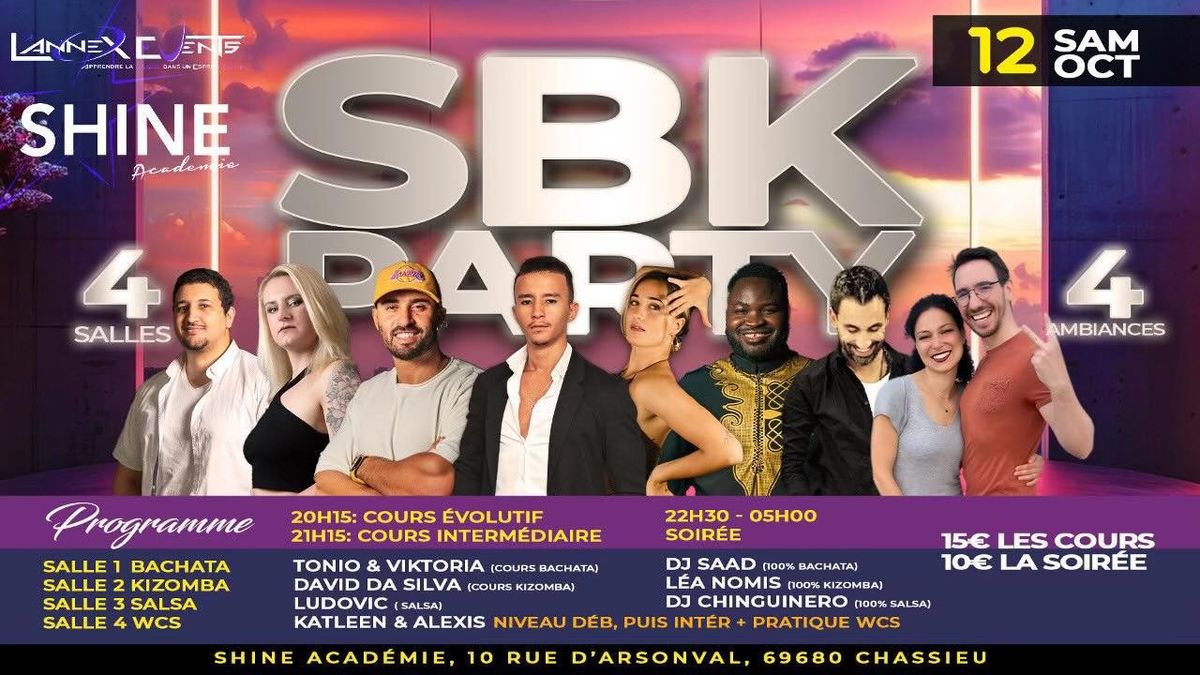 SBK PARTY  4SALLES\/4 AMBIANCES!!! NOUVEAU WCS!!!!