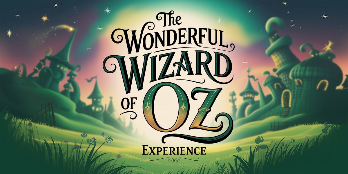 Wizard of Oz Experience - Los Gatos