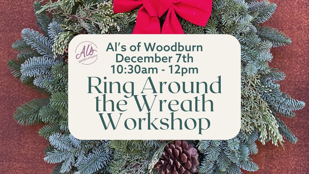 Ring Around the Wreath Workshop - Woodburn 