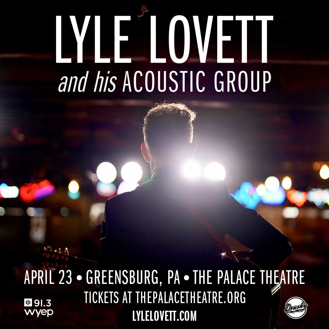 Lyle Lovett at Palace Theatre Greensburg