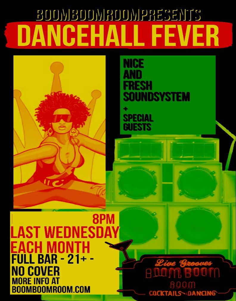 DANCEHALL FEVER (DJs and Reggae Dancehall) - No Cover Charge- @ Boom Boom Room