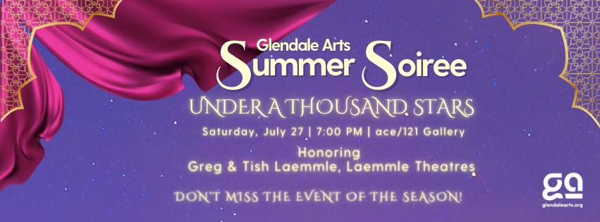 Glendale Arts Summer Soiree "Under A Thousand Stars"