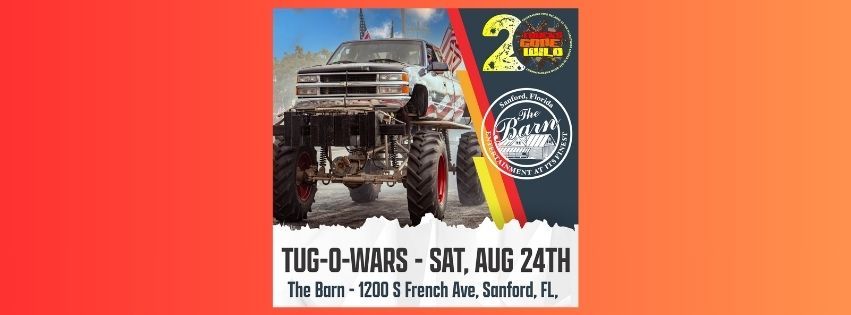 Trucks Gone Wild -TUG-O-WARS at The Barn