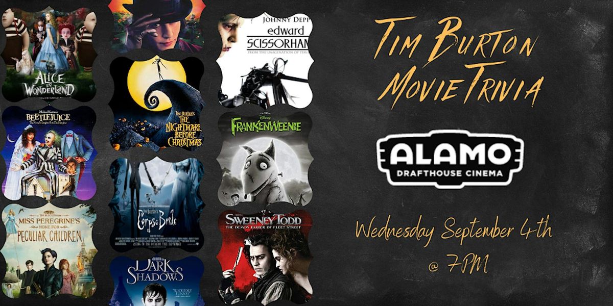 Tim Burton Movies Trivia at Alamo Drafthouse Cinema DC