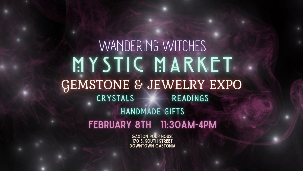 Mystic Market: Gemstone & Jewelry Expo