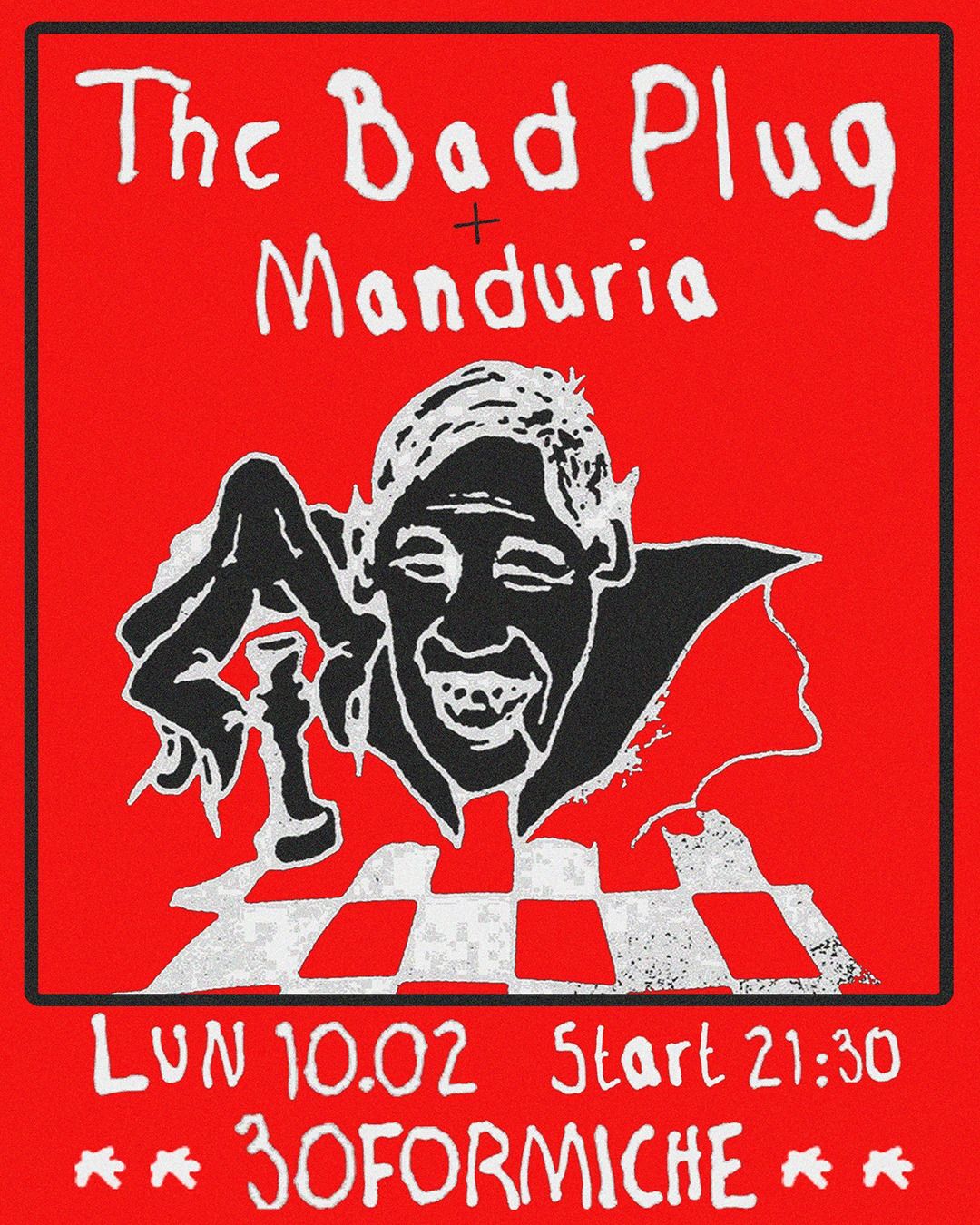 The Bad Plug + Manduria live \u2022 Viet\u2605Condom djset \u2022 Trenta Formiche