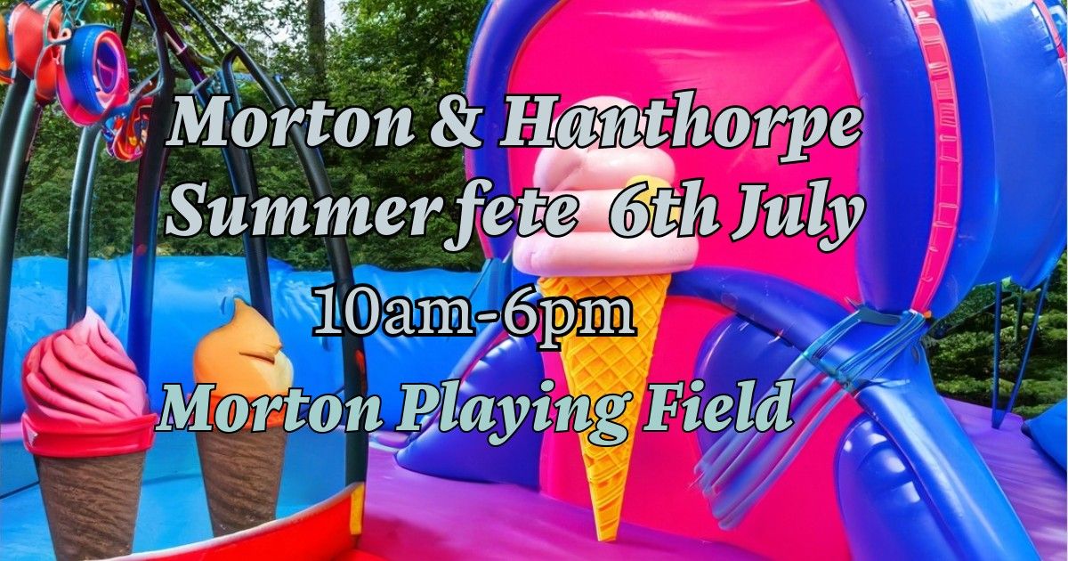Morton & Hanthorpe Summer Fete